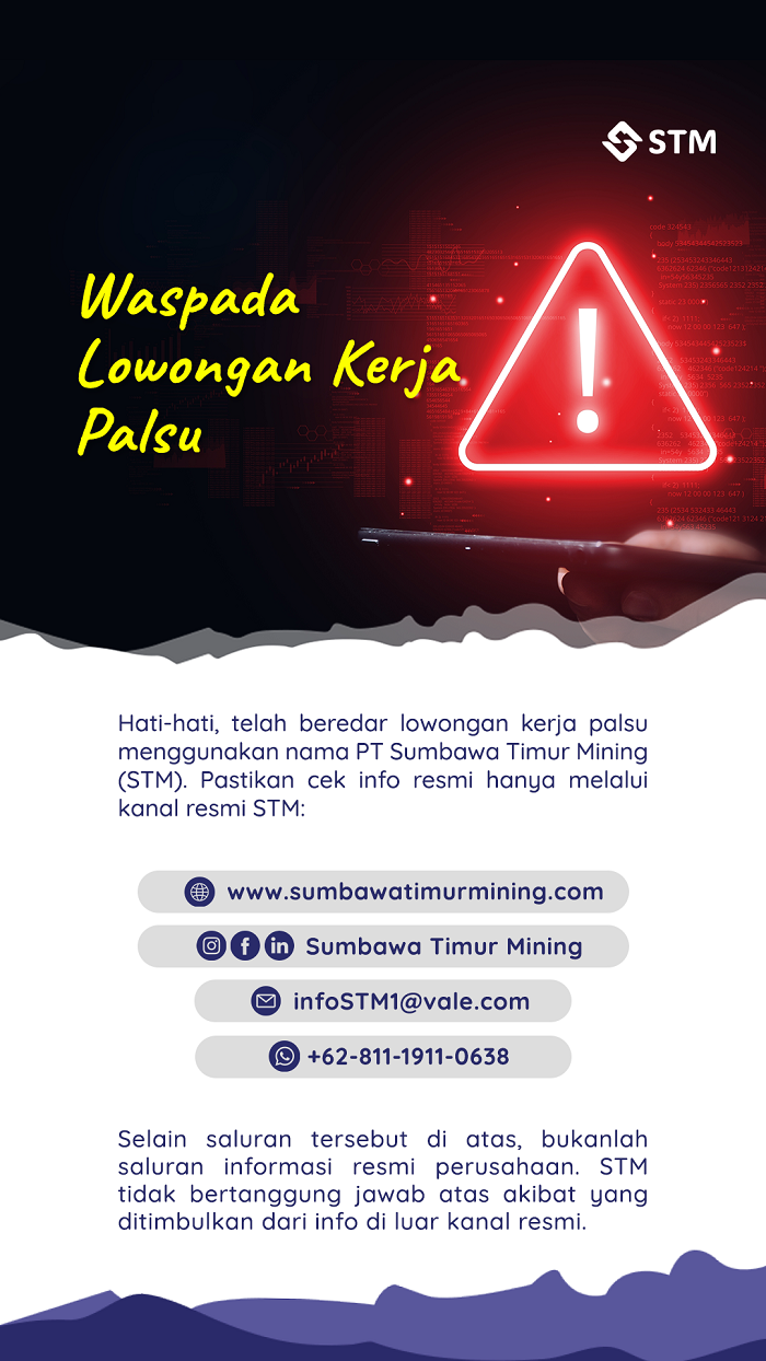 Masyarakat diminta untuk waspada akan maraknya modus  penipuan lowongan pekerjaan yang mengatasnamakan PT Sumbawa Timur Mining. (Dok. PT Sumbawa Timur Mining)